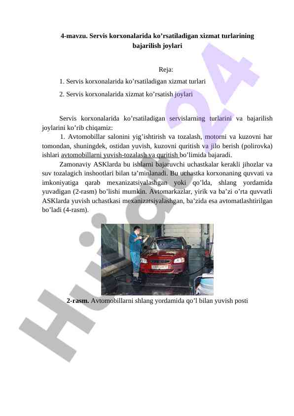 Servis korxonalarida xizmat turlarining bajarilishi