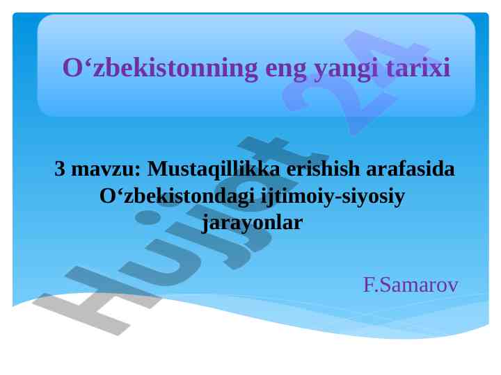 O‘zbekistonning mustaqillikka erishish jarayoni