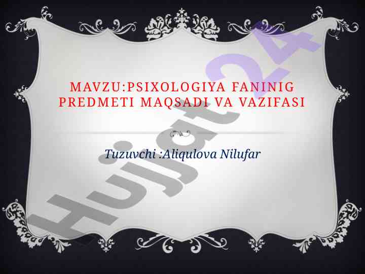Psixologiyaning predmeti, maqsadi va vazifalari