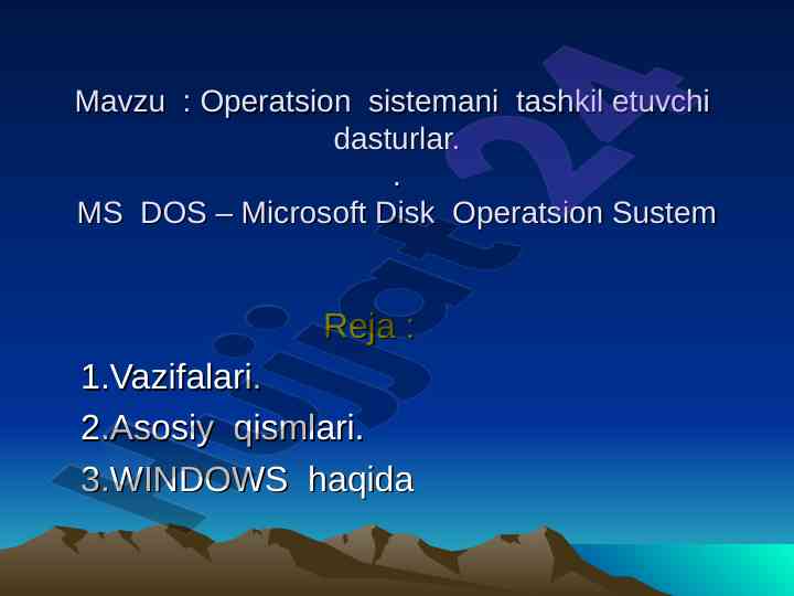 Operatsion sistemani tashkil etuvchi dasturlar