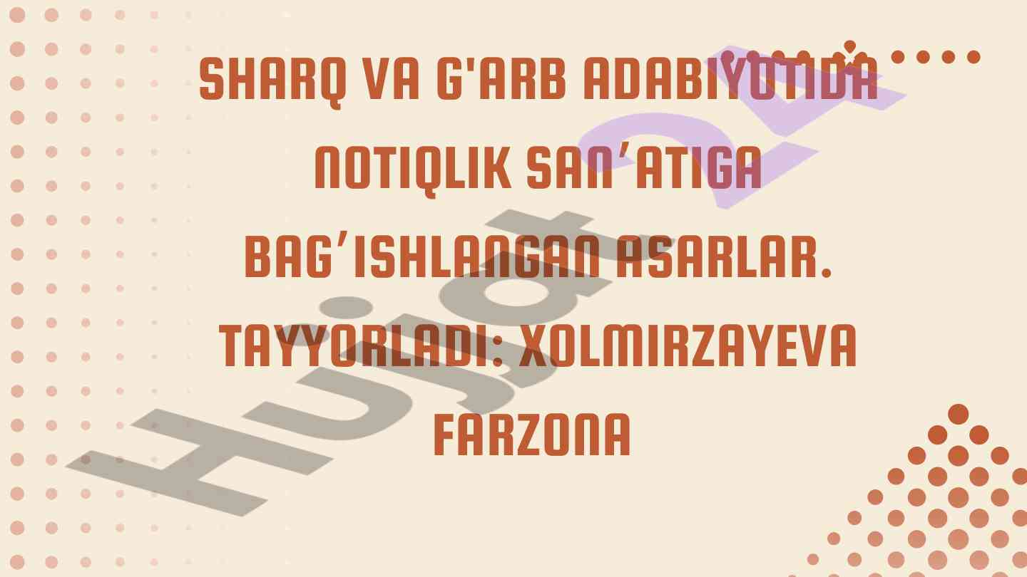 Sharq va g'arb adabiyotida notiqlik san’atiga bag’ishlangan asarlar