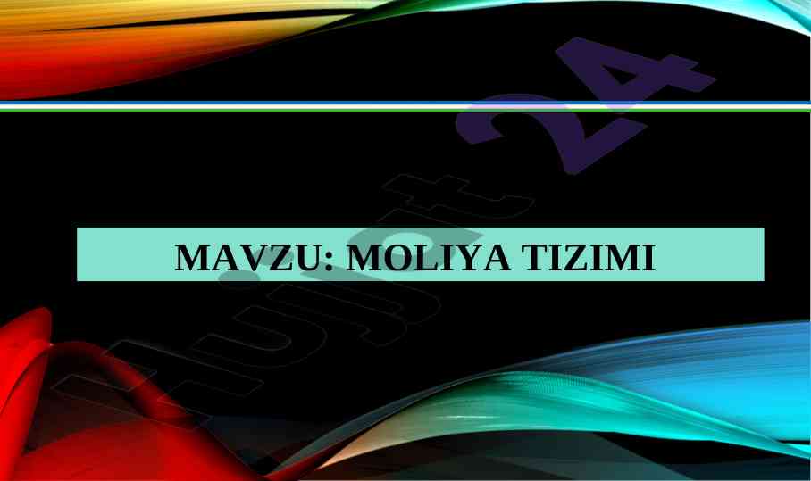 Moliya tizimining sohalari va bo‘g‘inlari