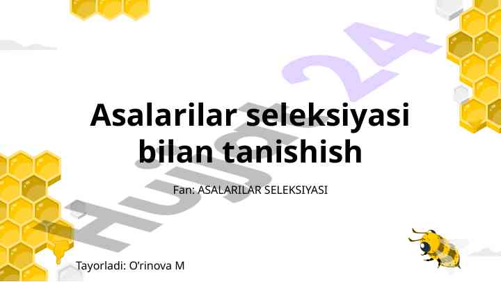 Asalarilar seleksiyasi bilimlari va usullari