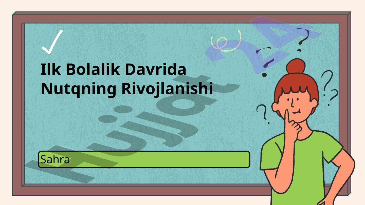 Nutq rivojlanishi: bolalik davrida asosiy fazalar