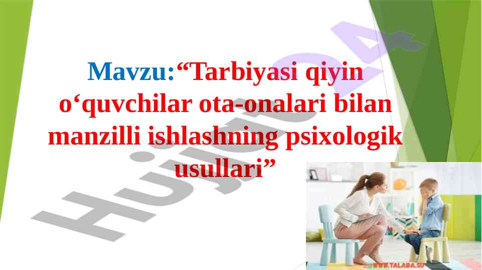 Tarbiyasi qiyin o‘quvchilar bilan psixologik ishlash