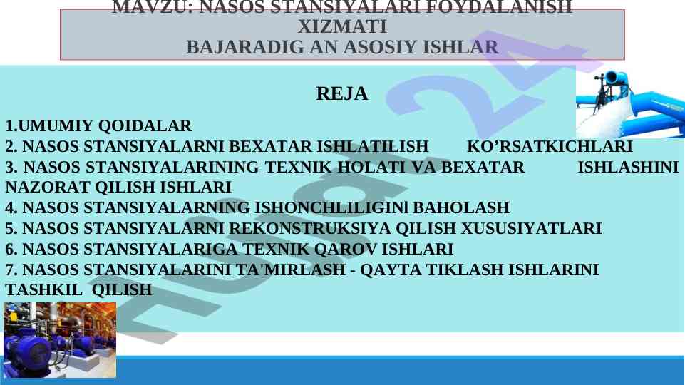 Nasos stansiyalari foydalanish xizmati asosiy ishlari