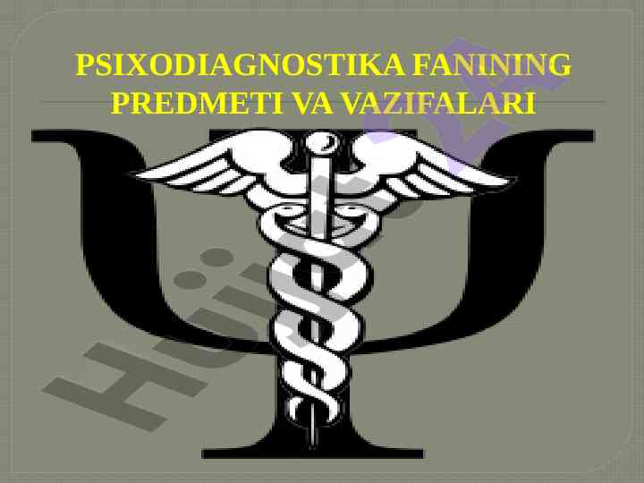 Psixodiagnostika fanining predmeti va vazifalari