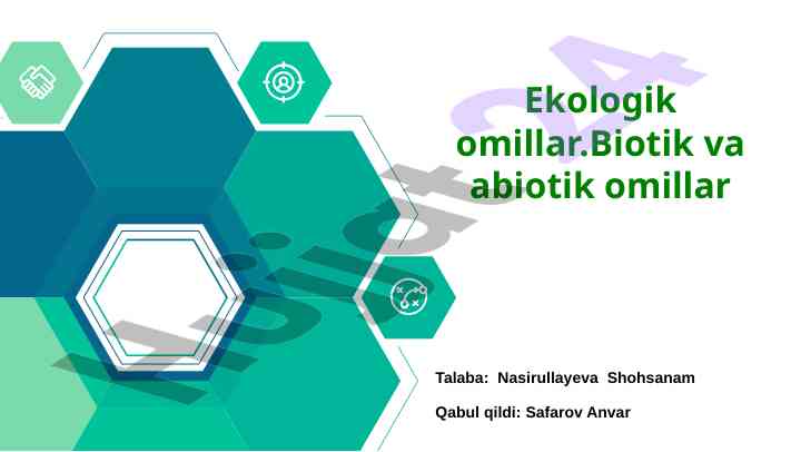Ekologik omillar biotik va abiotik atrof-muhitda