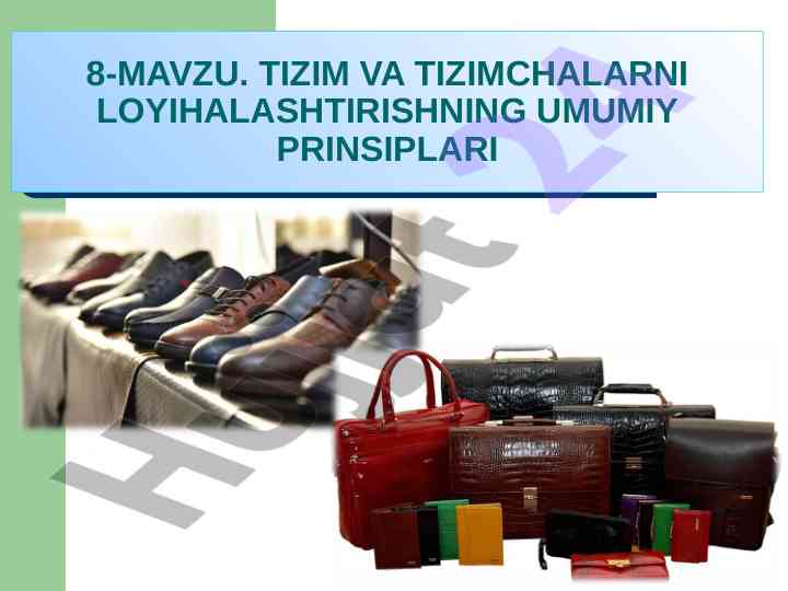 Tizim va tizimchalarning loyihalashtirishning prinsiplari