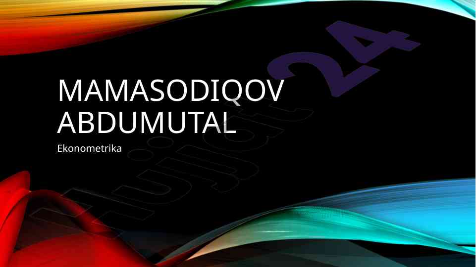 Ekonometrik modellar bilan iqtisodiy o‘sishni prognozlash
