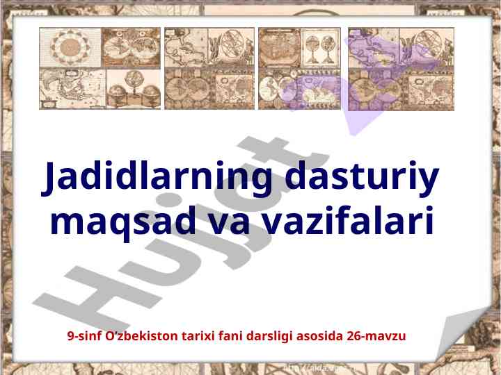 Jadidlarning dasturiy maqsadlari va vazifalari
