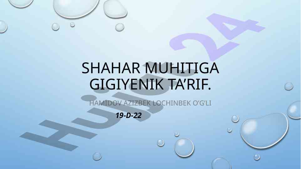 Shahar muhitining gigiyenik baholanishi muvaffaqiyatlari