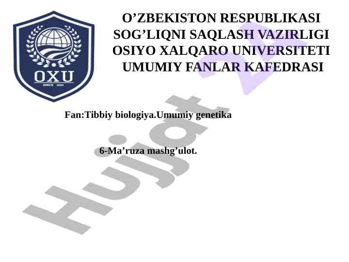Umumiy genetika dars mashg‘uloti tibbiy biologiya