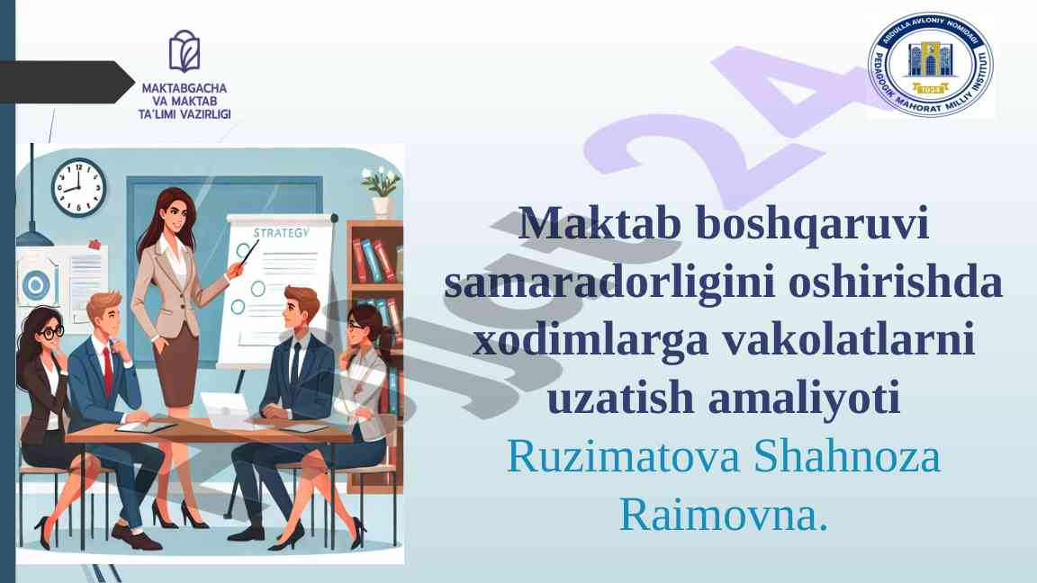 Maktab boshqaruvi samaradorligini oshirish va vakolatlar