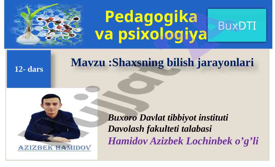Shaxsning bilish jarayonlari haqida tafakkur