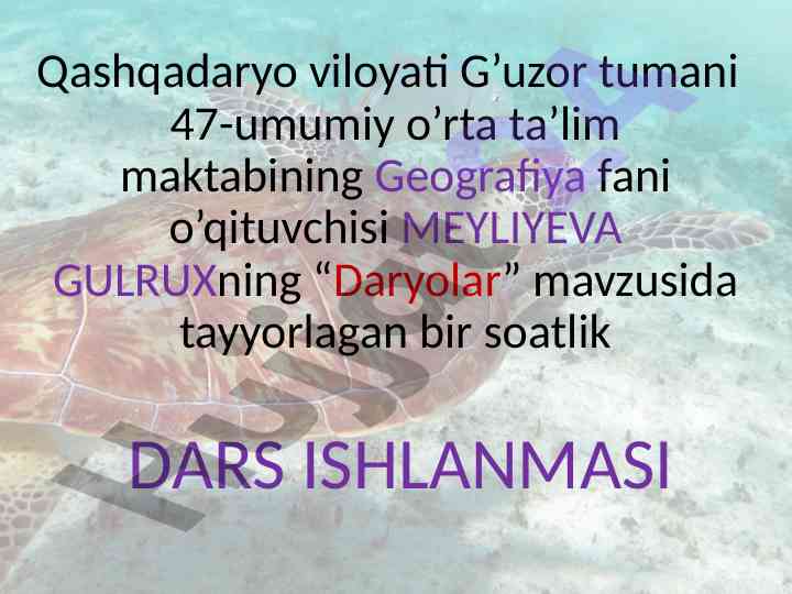 Daryolar mavzusida bir soatlik dars ishlanmasi