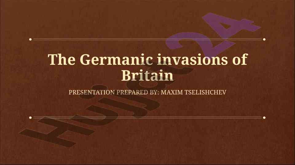 The germanic invasions of britain presentation