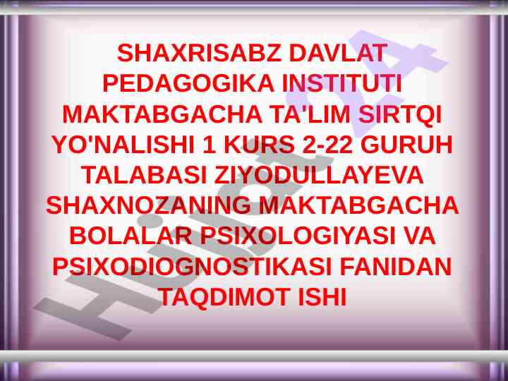 Bolalar psixologiyasi va psixodiagnostikasi taqdimoti