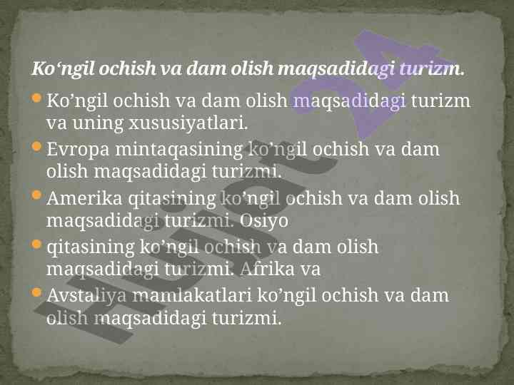 Turizmda ko’ngil ochish va dam olish xususiyatlari