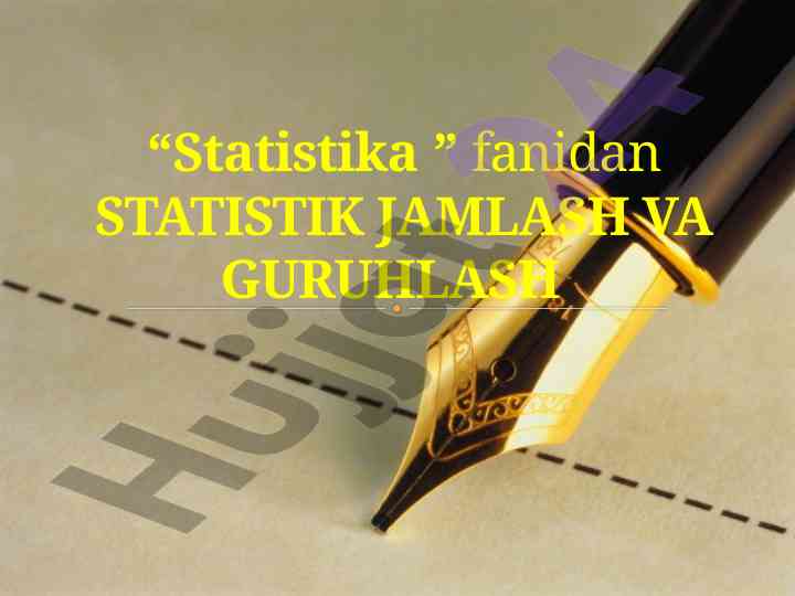 Statistik ma'lumotlarni jamlash va guruhlash
