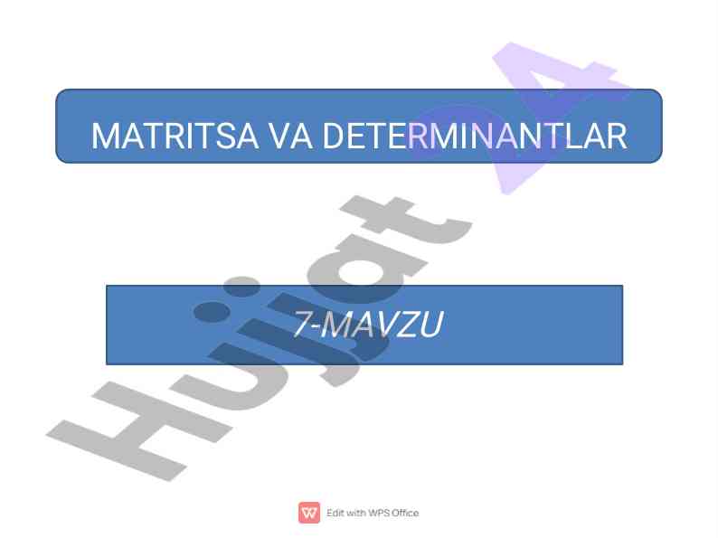 Matritsa va determinantlar haqida tushuncha