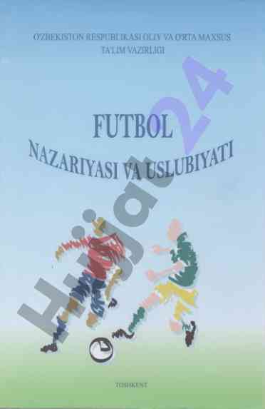 Futbol nazariyasi va usuliyati darsligi