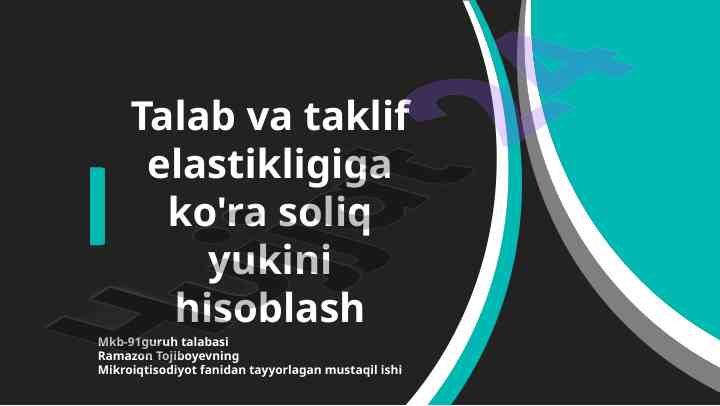 Soliq yukini hisoblashda elastiklik tahlili