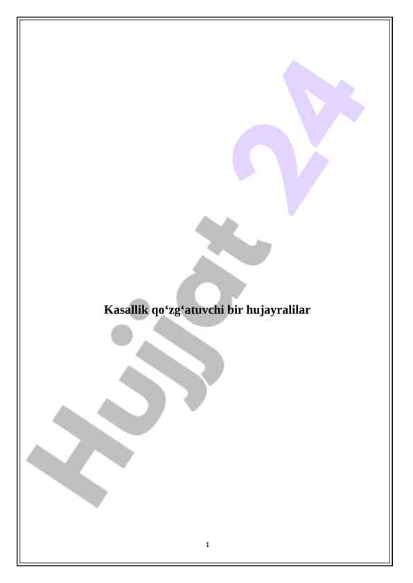 Kasallik qozgatuvchi hujayralilar va ularning ta'siri