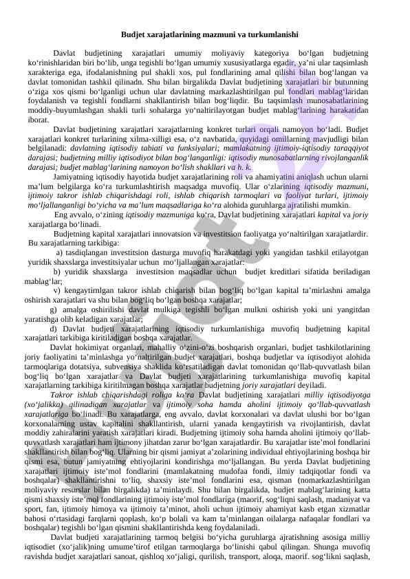Budjet xarajatlarining mazmuni va turi