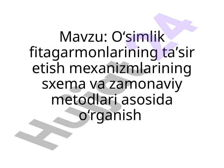 Oʻsimlik fitagarmonlarining taʼsir etish mexanizmlari