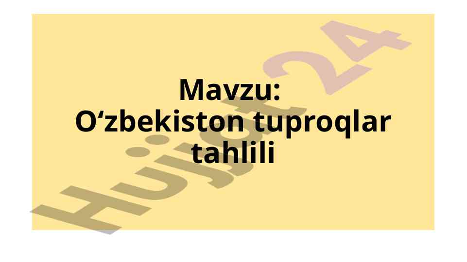 O‘zbekiston tuproqlar tahlili: cho‘l va tog‘ tuproqlari