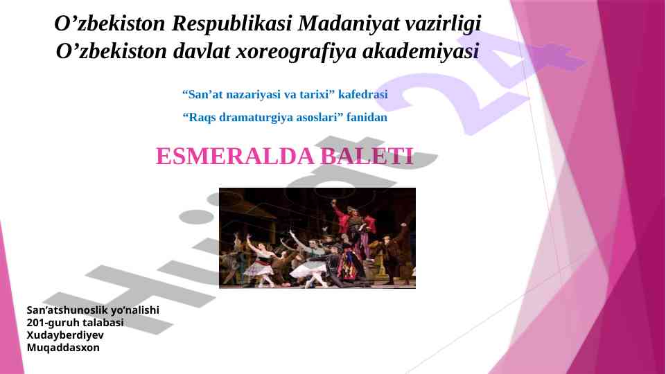 Esmeralda baleti va uning tarixi haqida ma’lumot