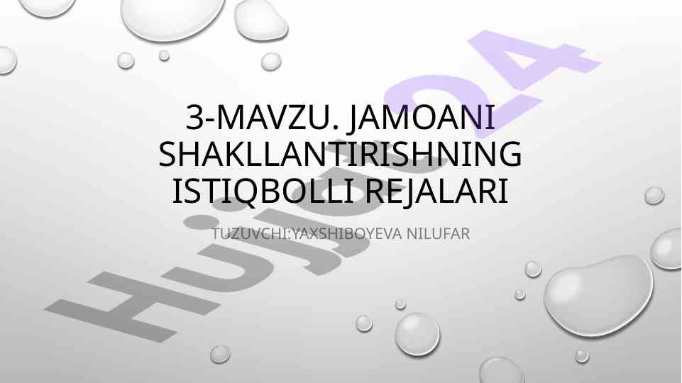 Jamoani shakllantirishning istiqbolli rejalari