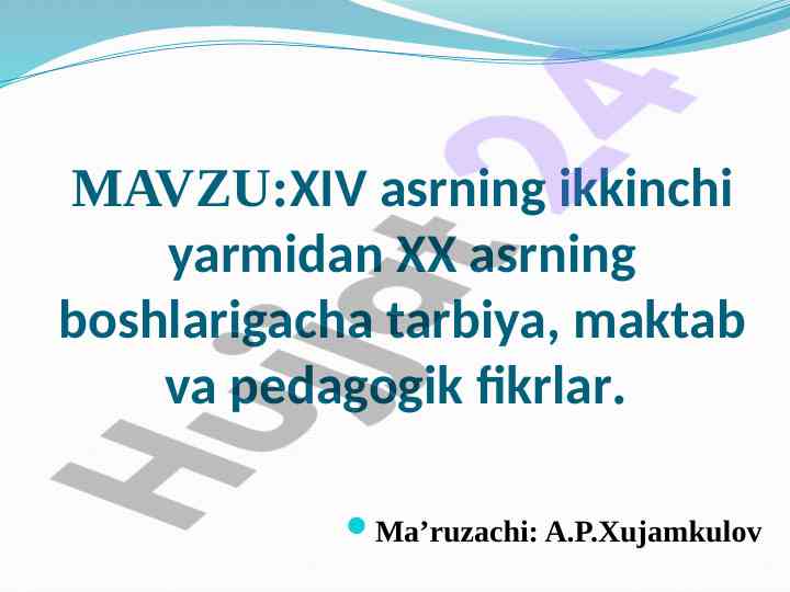 Tarbiya va pedagogik fikrlar xiv asrdan xx asrgacha