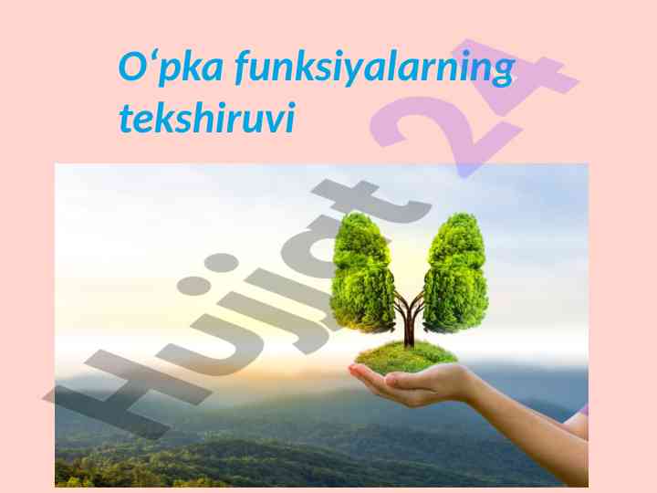 O‘pka funksiyalarning tekshiruvi va usullari