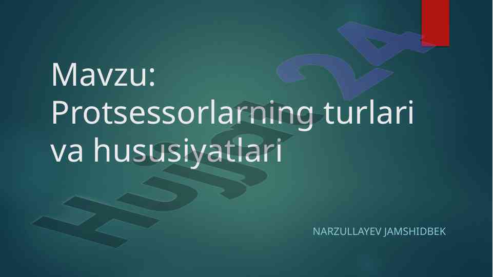 Protsessorlarning turlari va hususiyatlari