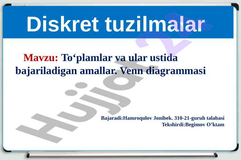 Diskret tuzilmalar va to‘plamlar ustida bajariladigan amal