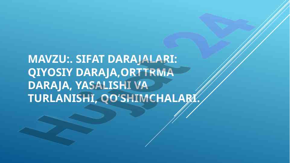 Sifat darajalari va ularning turlanishlari
