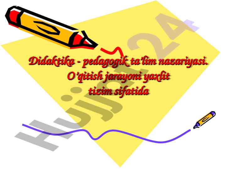 Didaktika pedagogik ta’lim nazariyasi asoslari