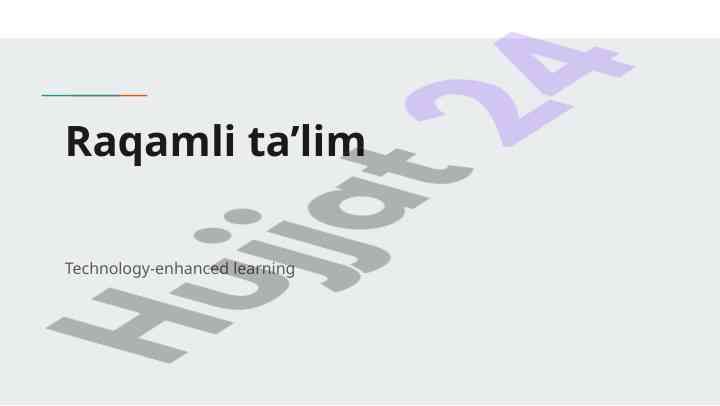 Raqamli ta’lim: texnologiyalar va o’quv jarayoni