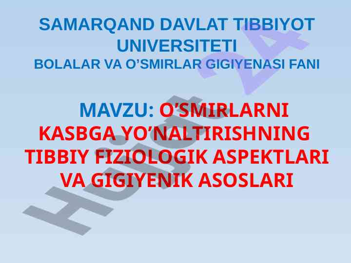 O’smirlarni kasbga yo’naltirishning tibbiy asoslari