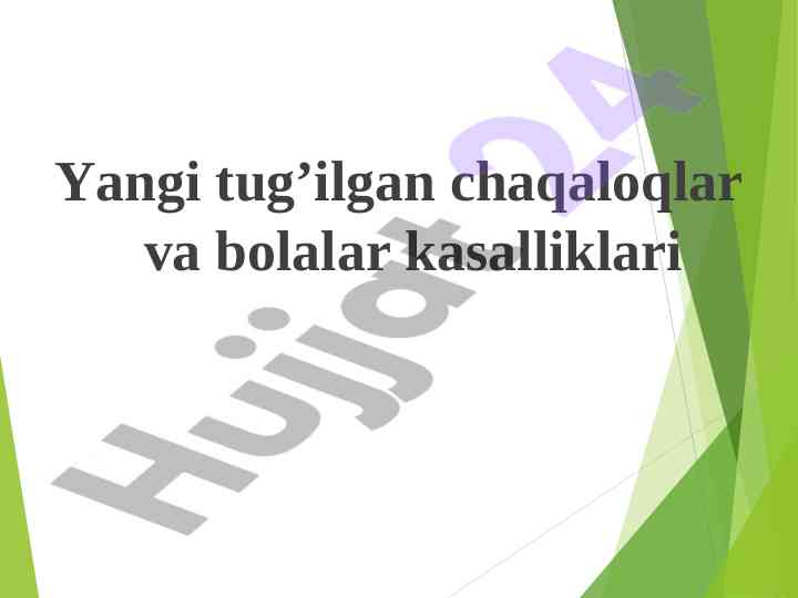 Yangi tug’ilgan chaqaloqlar va bolalar kasalliklari