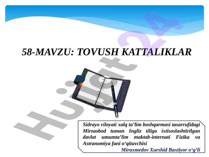 Tovush kattaliklari tushuntirish va tajribalar