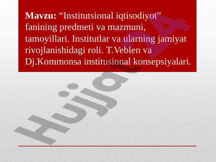 Institutsional iqtisodiyot fanining predmeti va mazmuni