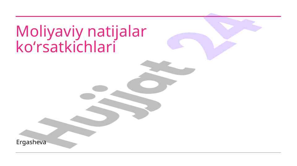 Moliyaviy natijalar ko'rsatkichlari tahlili