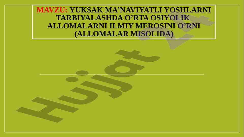 O’rta osiyolik allomalar va yoshlar tarbiyasi