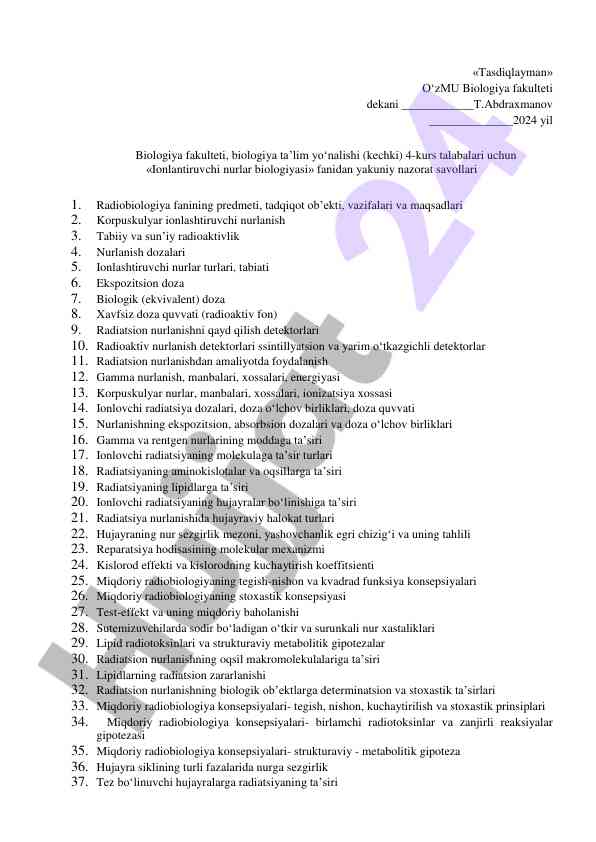 Ionlantiruvchi nurlar biologiyasi: yakuniy nazorat savollari