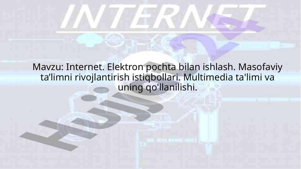 Internet va elektron pochta tarixi va rivojlanishi