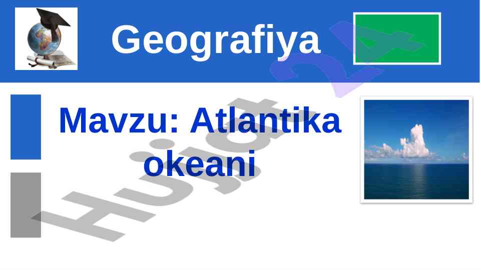 Atlantika okeani haqida o‘rganish