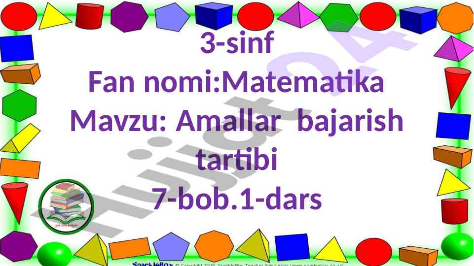 Amallar bajarish tartibi mavzusi 7-bob 1-dars